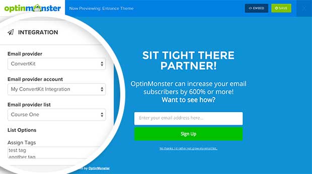 ConvertKit Integration Options - OptinMonster Once connected to your ConvertKit account, you can select which List to add subscribers to. You can also add specific tags under the List Options for your integration.