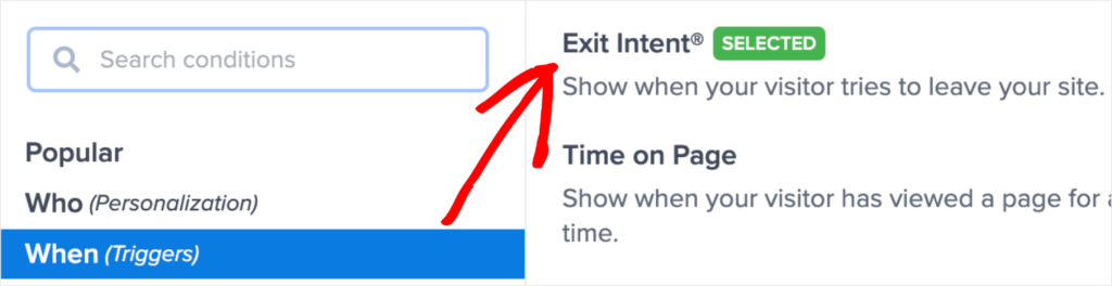 OptinMonster's display rules. In the left menu, "When (Triggers)" is selected. This loads options on the right, including Exit-Intent® and Time on Page.