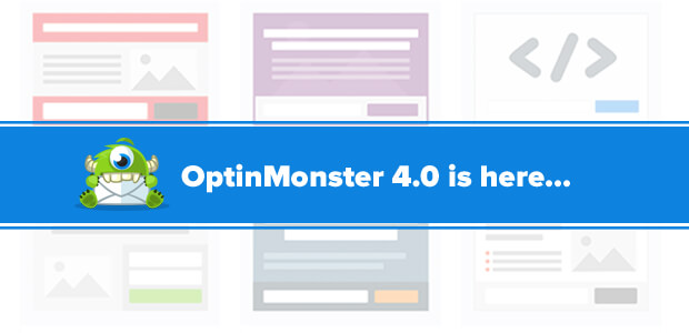 OptinMonster 4.0