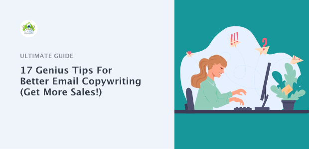 17 Tips For Better Email Copywriting (Get More Sales!)