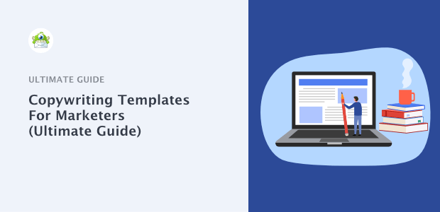 Copywriting Templates For Marketers (Ultimate Guide)