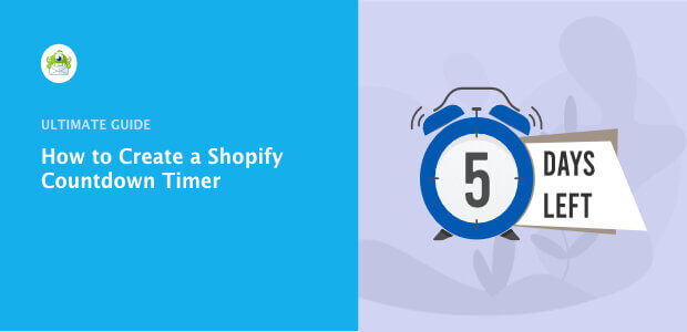 Step by Step Tips to Create a Shopify Countdown Timer