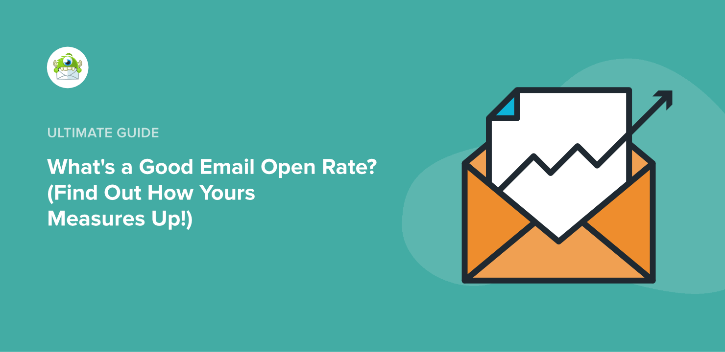 What's a Good Email Open Rate? (Find Out How Yours Measures Up!)