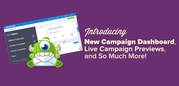 awesome new campaign dashboard live campaign previews and more