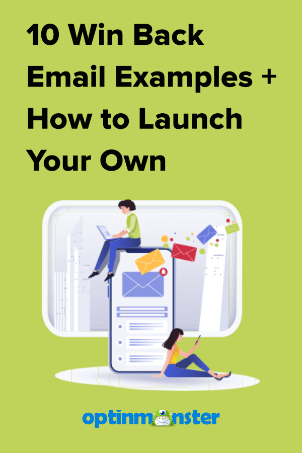 10 Win Back Email Examples (Plus How to Launch Your Own)