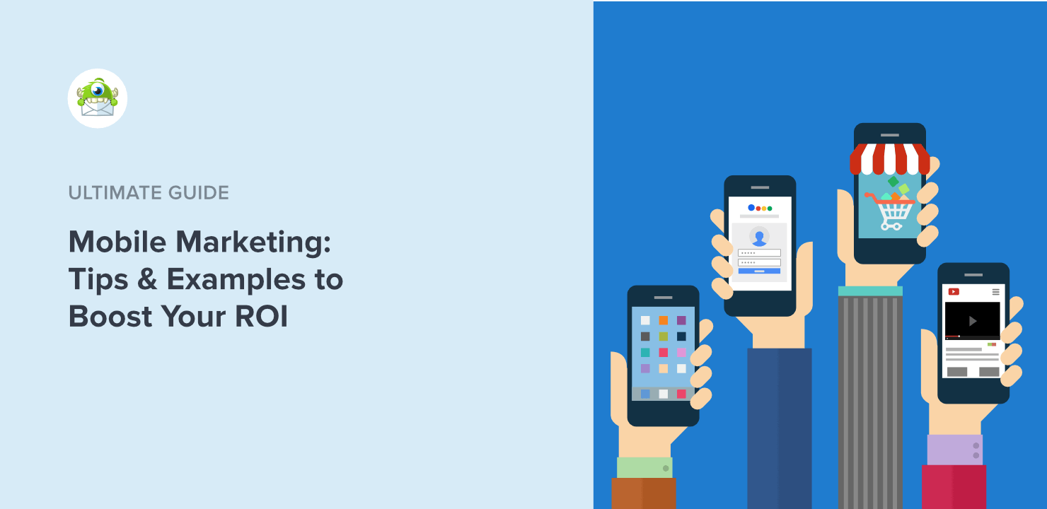 Mobile Marketing: Tips & Examples to Boost Your ROI