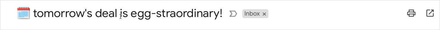 Email subject line: "(calendar emoji) tomorrow's deal is egg-straordinary!"