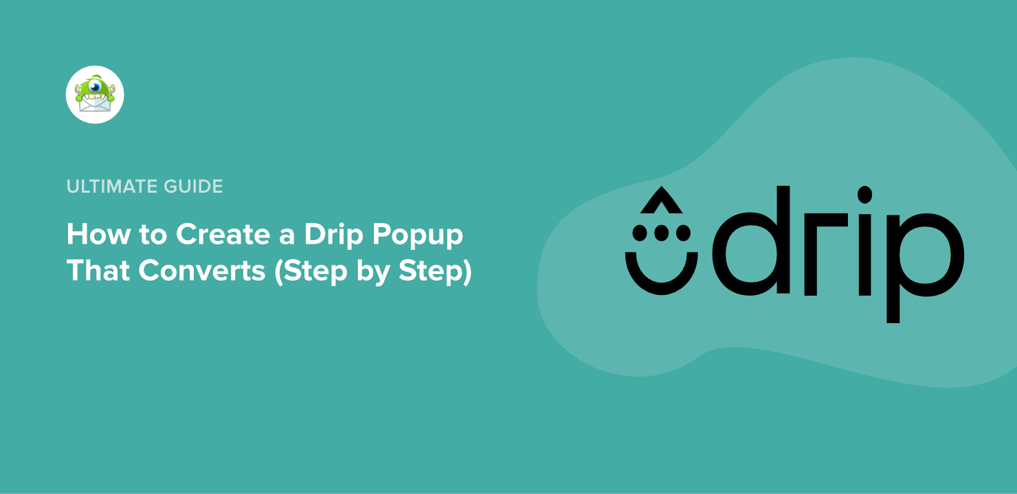 How to Create a Drip Popup