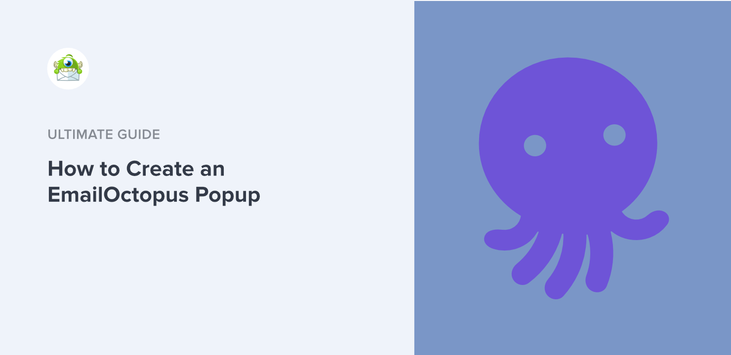 How to Create an EmailOctopus Popup