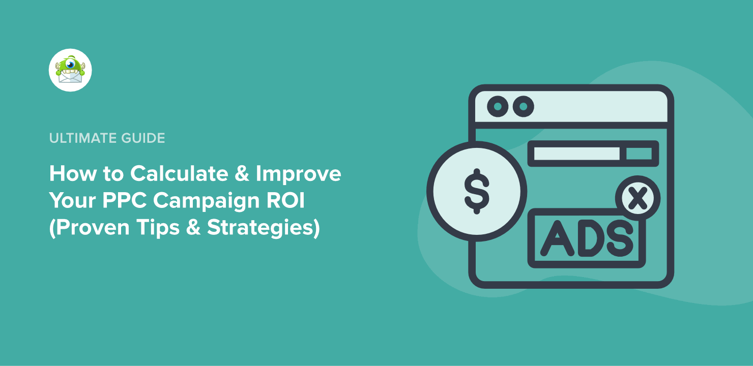 How to Calculate & Improve Your PPC ROI (Proven Tips & Strategies)