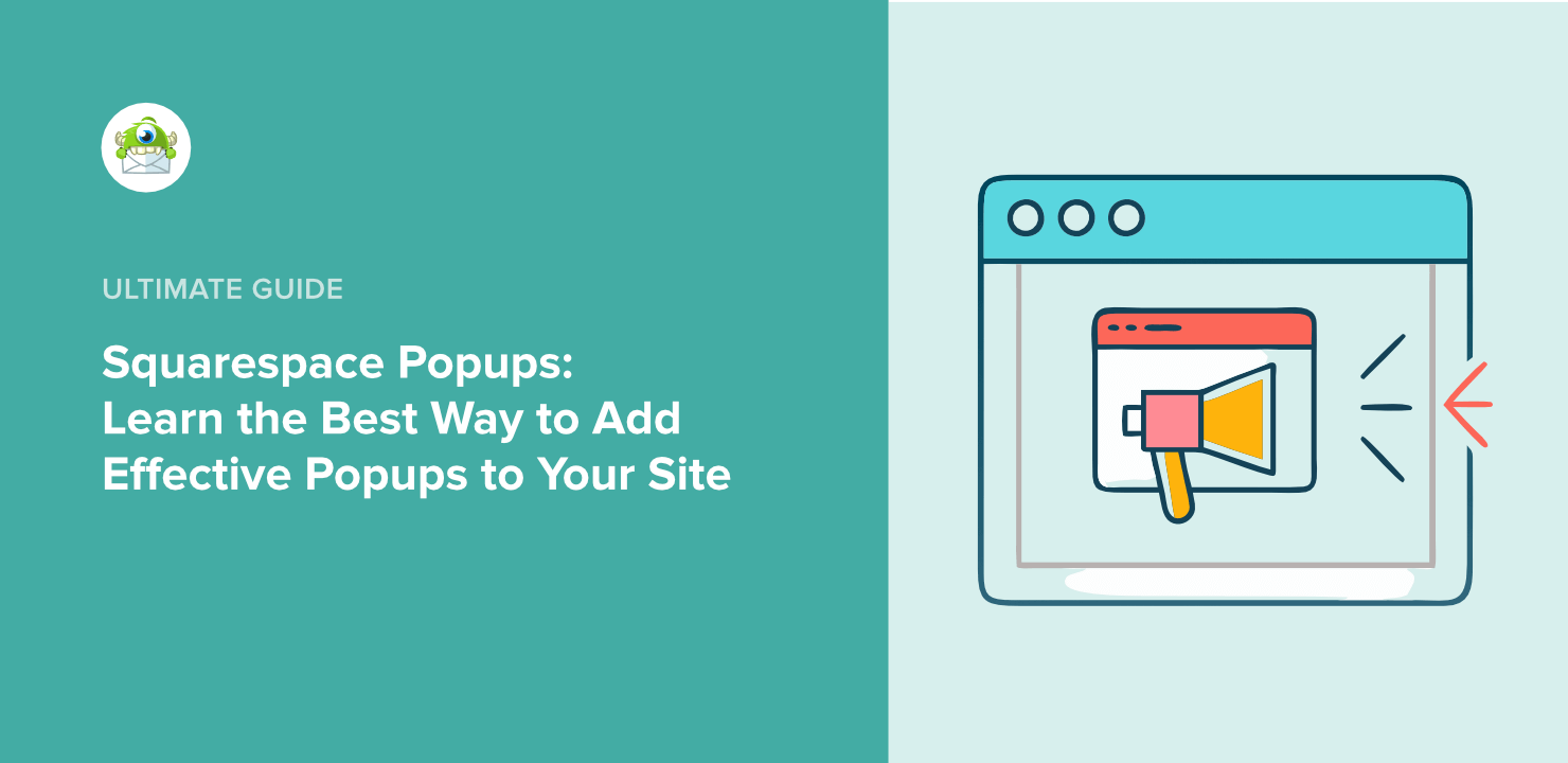 Squarespace Popups: Learn the Best Way to Add Effective Popups to Your Site