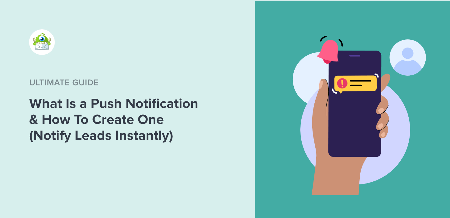 What Is a Push Notification and How to Create One (Notify Leads INSTANTLY!)