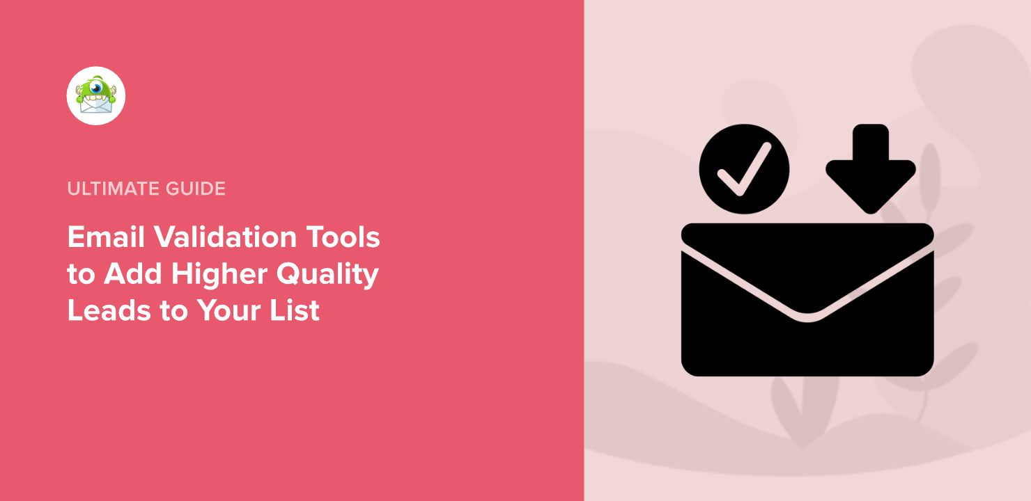 Email Validation Tools to Add Higher Quality Leads to Your List