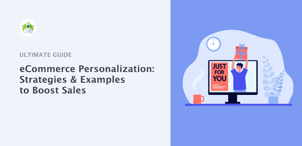 eCommerce Personalization: Strategies & Examples to Boost Sales