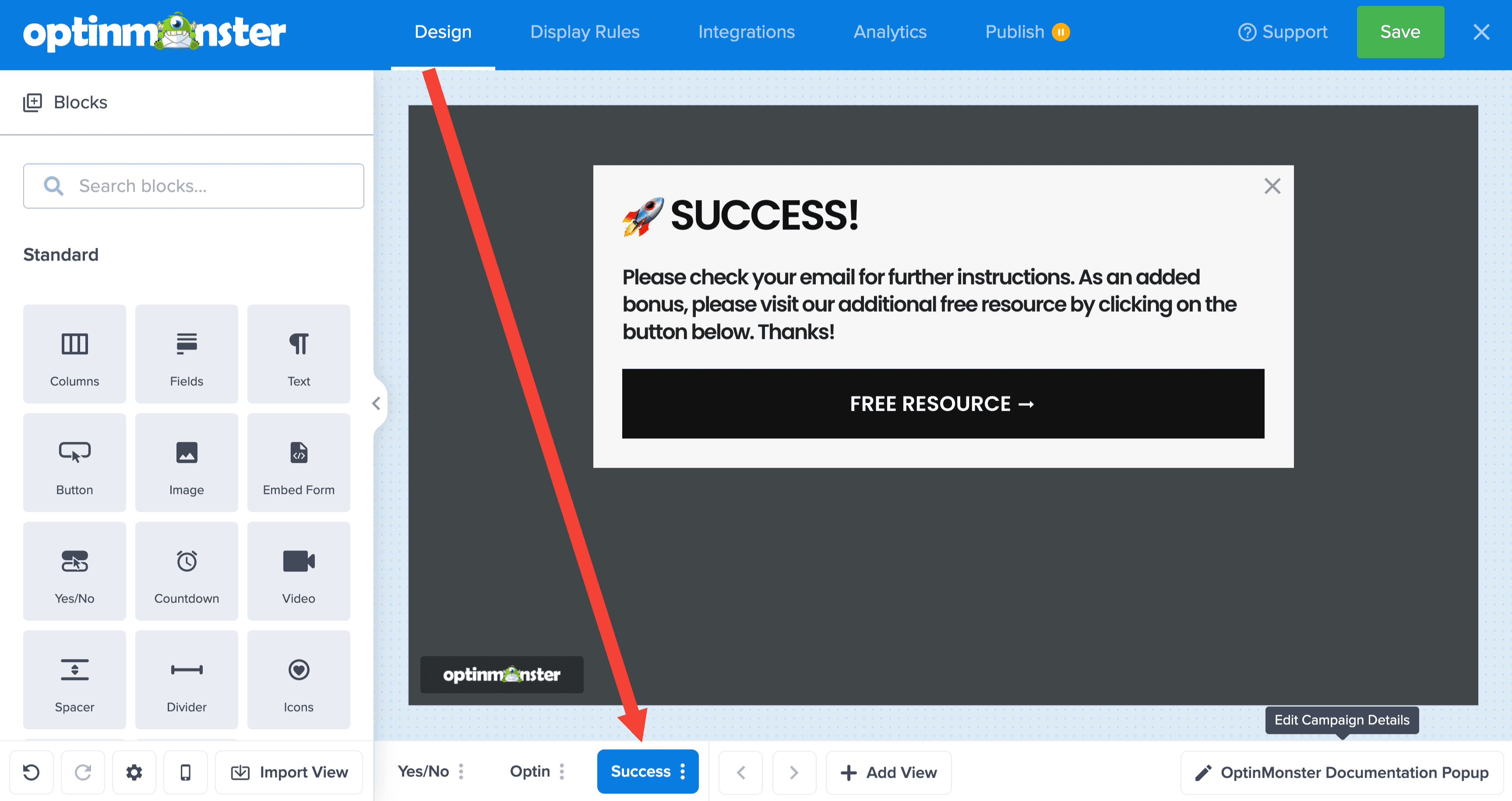 Switch to the Success View in the campaign builder to customize the design