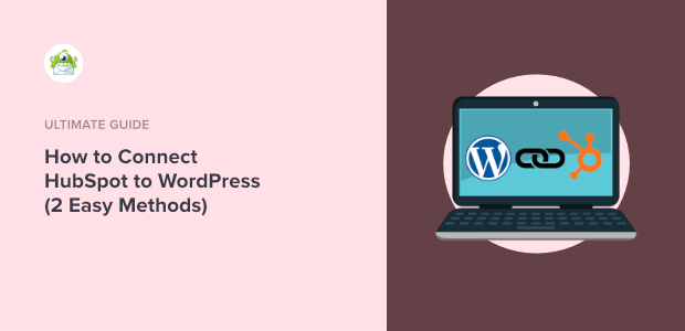how to connect hubspot to wordpress featured image