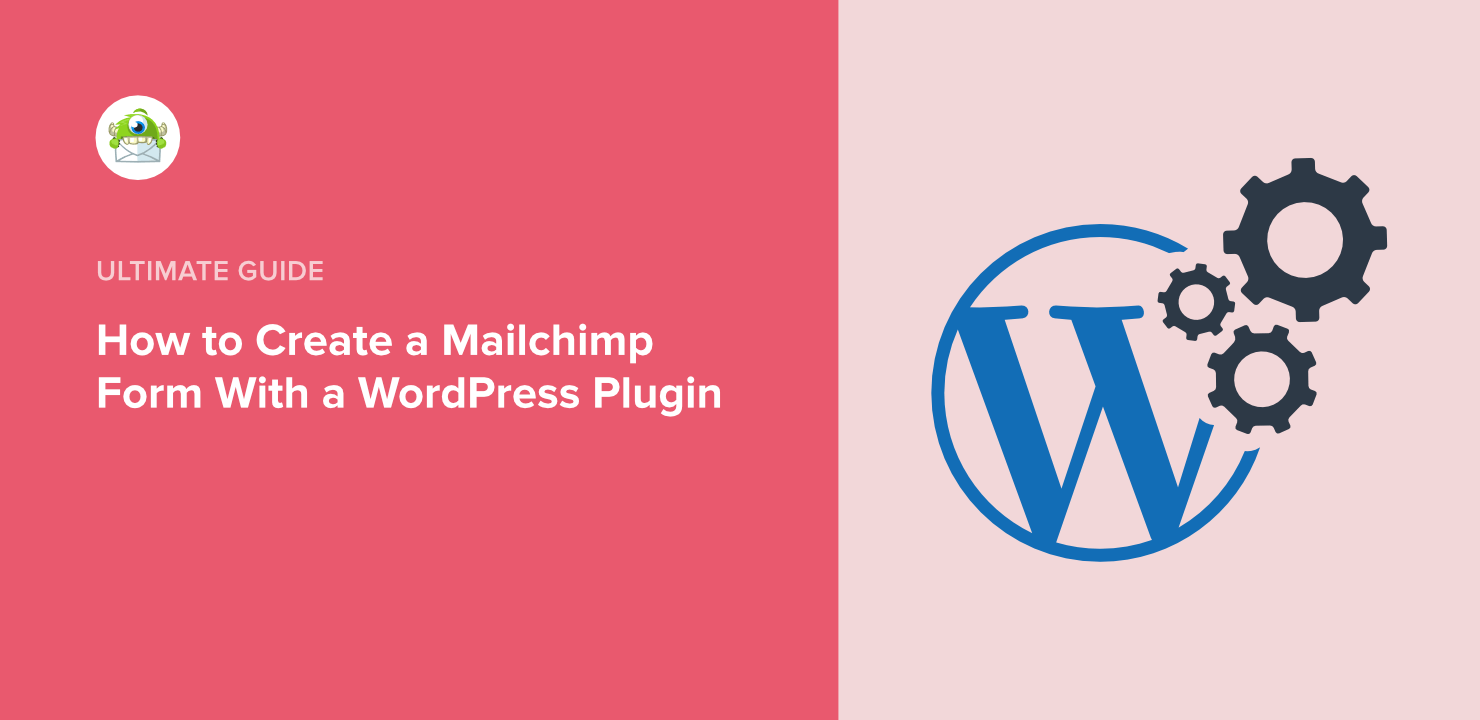 How to Create a Mailchimp Form With a WordPress Plugin