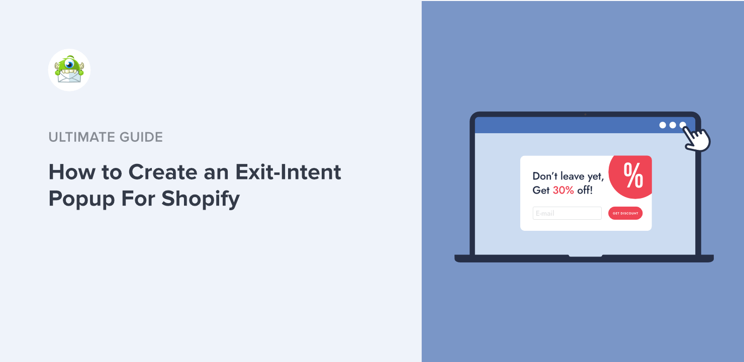 How to Create an Exit-Intent Popup For Shopify