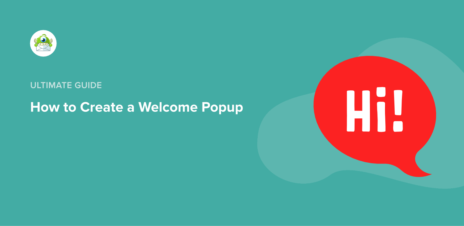 Welcome Popup: 8 Examples & How to Create Your Own