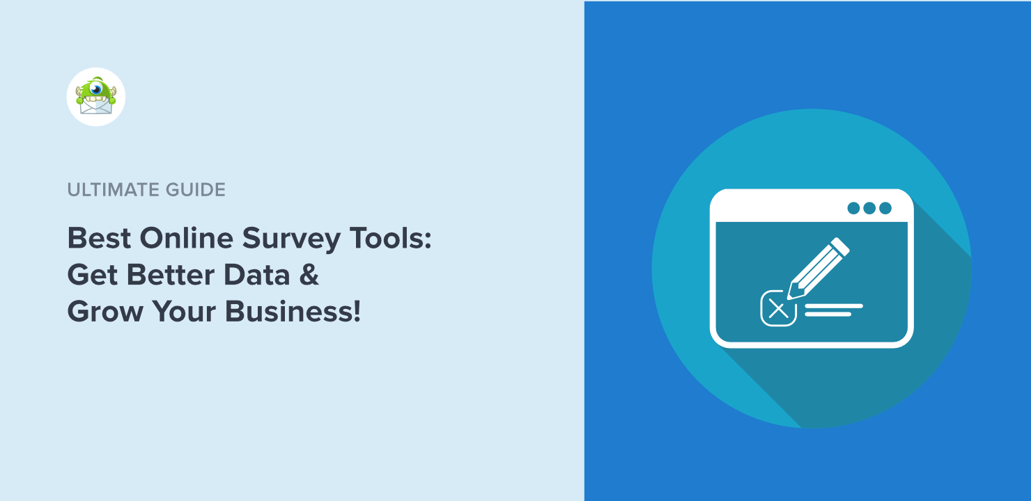 Best Online Survey Tools: Get Better Data to Grow Your Business