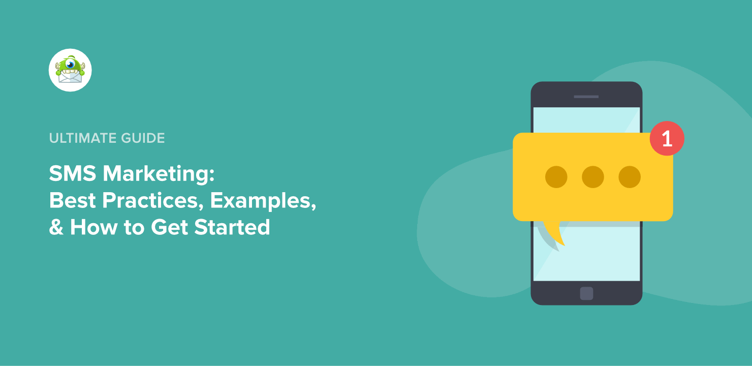 SMS Marketing: Best Practices, Examples, & How to Get Started