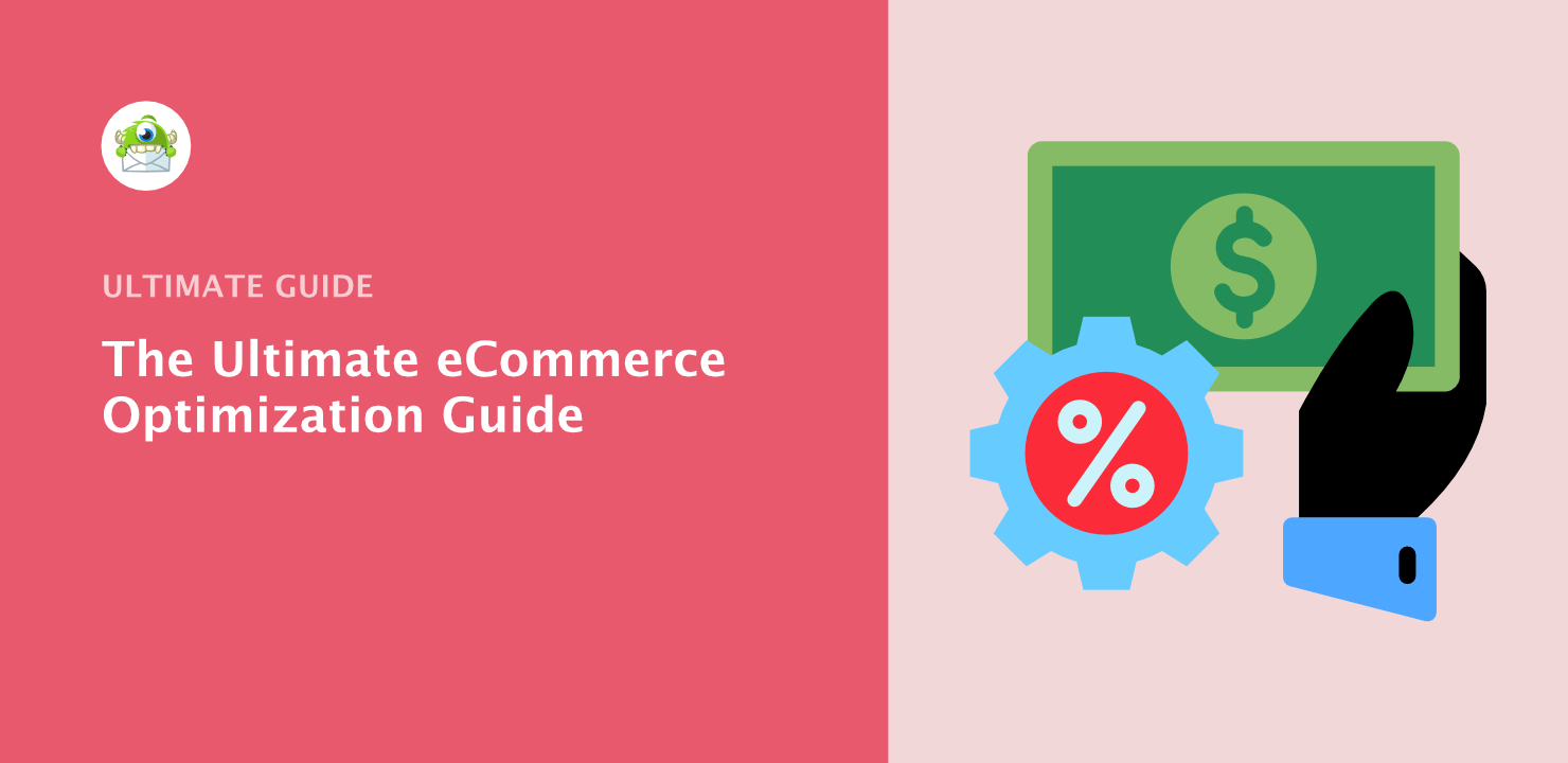 The Ultimate eCommerce Optimization Guide: 15 Steps to Instantly Boost Revenue