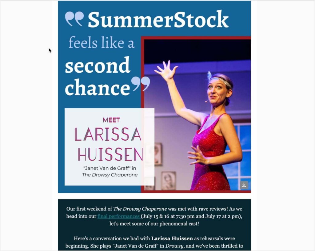 An email campaign from the Tennessee Valley Art Association. At the top, there's a graphic with a photo of a woman performing in a play. There's a large quote that reads "SummerStock feels like a second chance." A box on the graphic says "Meet Larissa Huissen, 'Janet Van de Graff' in The Drowsy Chaperone." Below the graphic, there's text about an upcoming play and an introduction to an interview with Larissa Huissen.