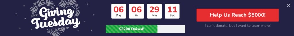 The Giving Tuesday floating bar template has been edited to have the Giving Tuesday graphic, the countdown timer, a fundraising progress bar that says "$3200 Raised!," a button that says "Help Us Reach $5000," and linked text that says "I can't donate, but I want to learn more!"