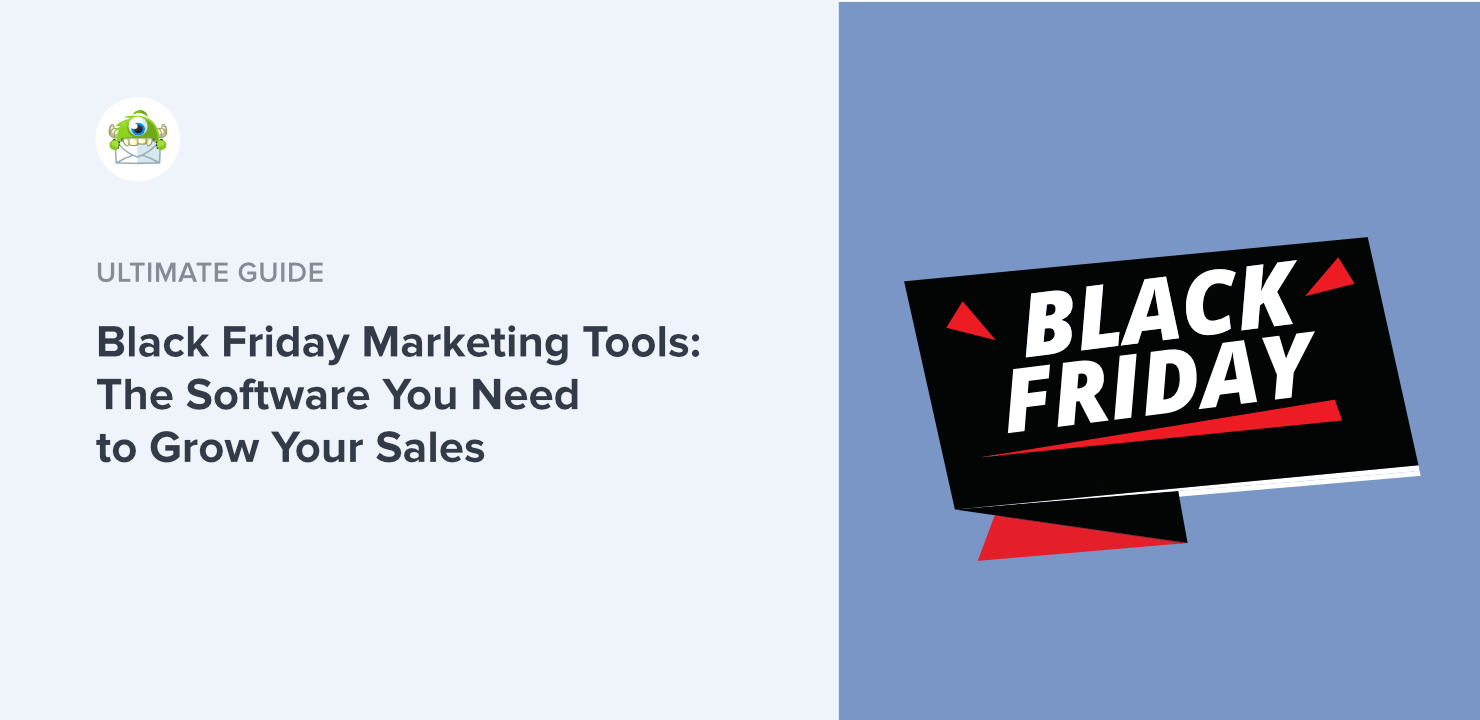 Best Black Friday Marketing Tools: The Software You Need to Grow Your Sales