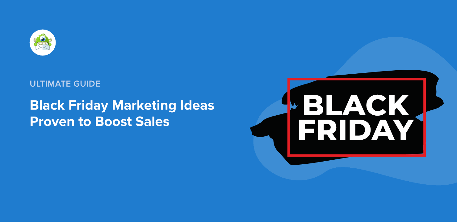 Black Friday Marketing Ideas Proven to Boost Sales