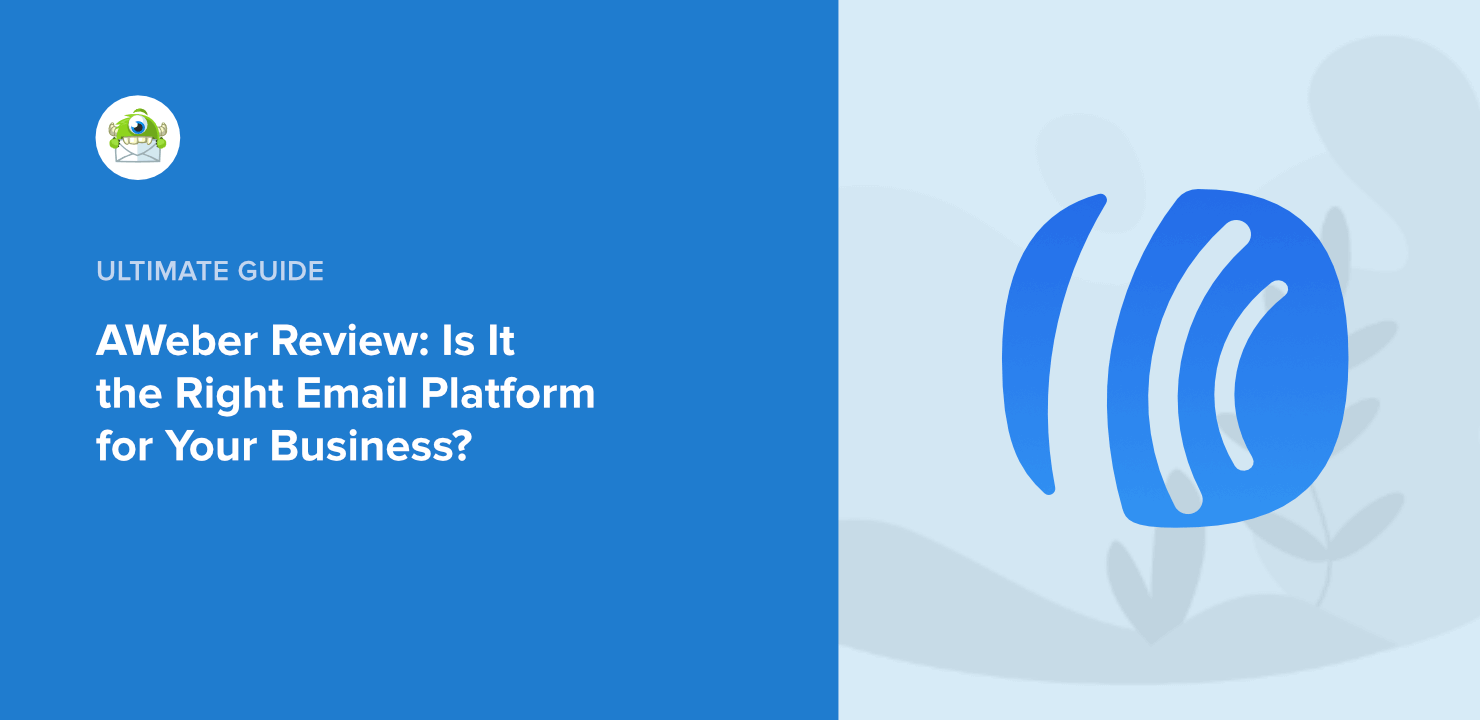 AWeber Review: Is It the Right Email Marketing Platform for Your Business in 2025?