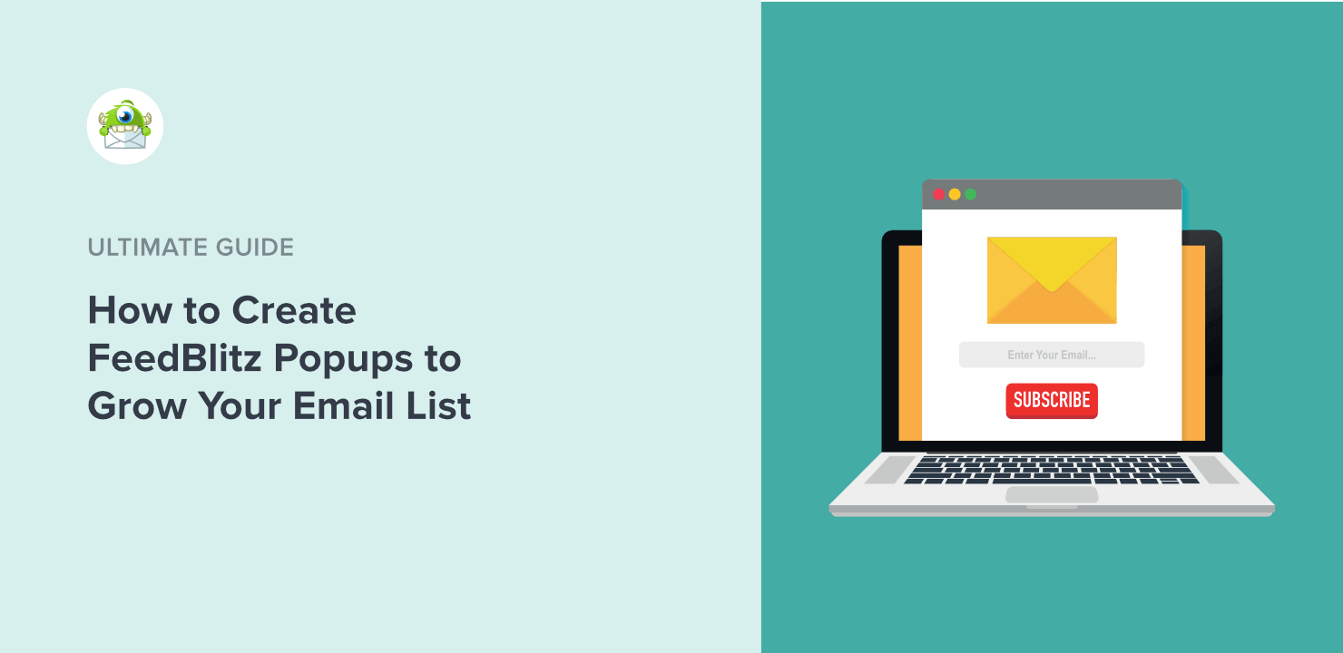 How to Create FeedBlitz Popups to Grow Your Email List