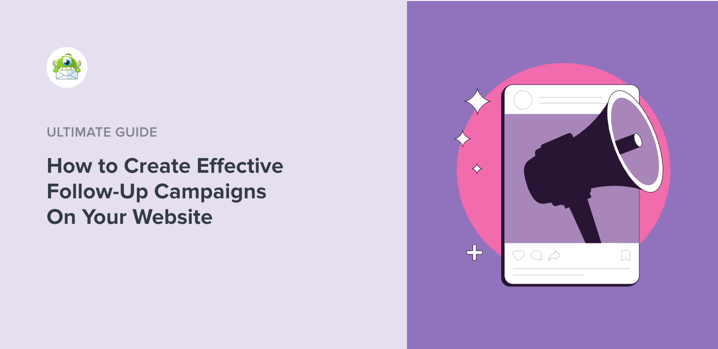 How to Create Effective Follow-Up Campaigns on Your Website