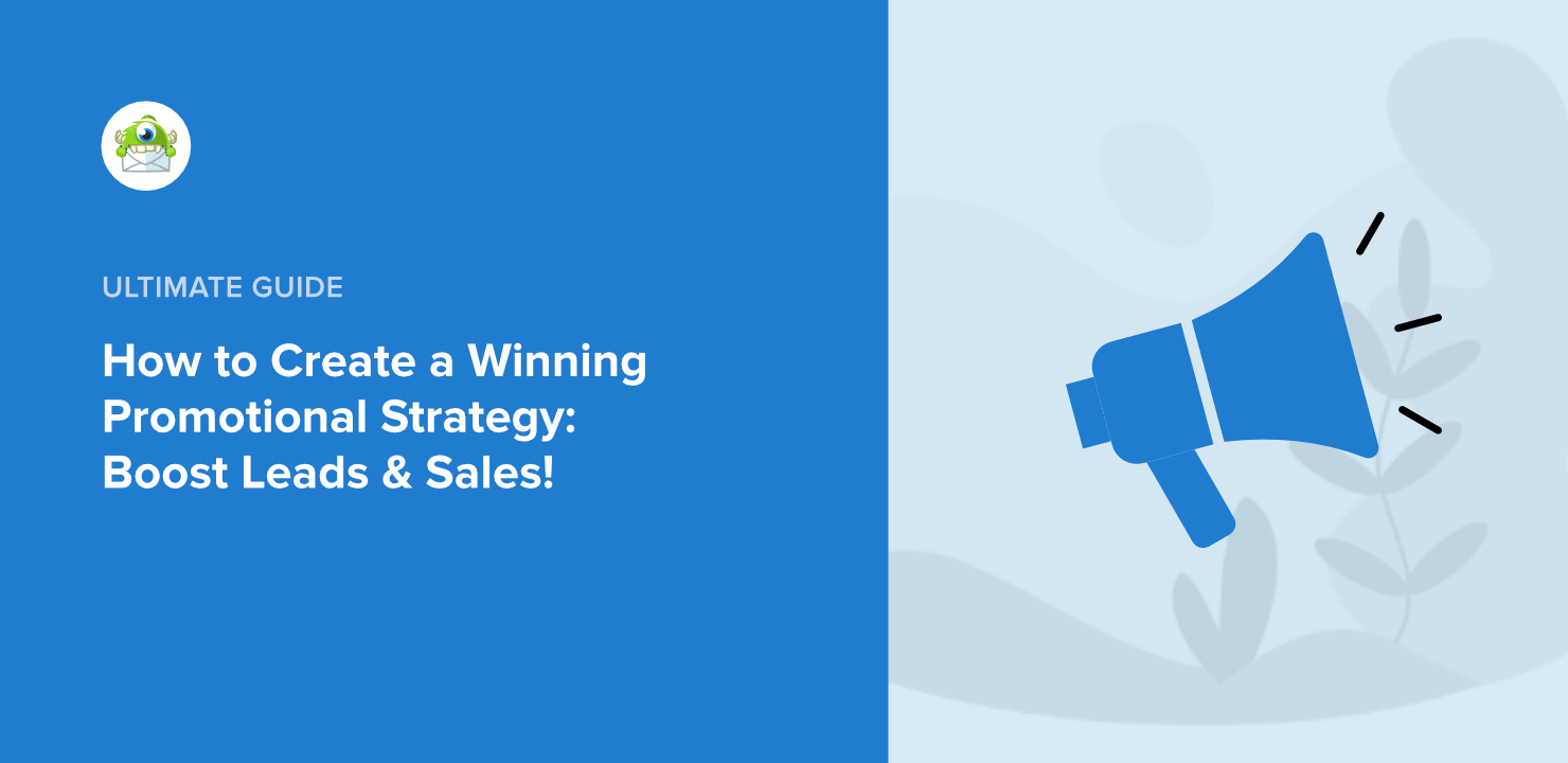 How to Create a Winning Promotional Strategy: Boost Leads & Sales