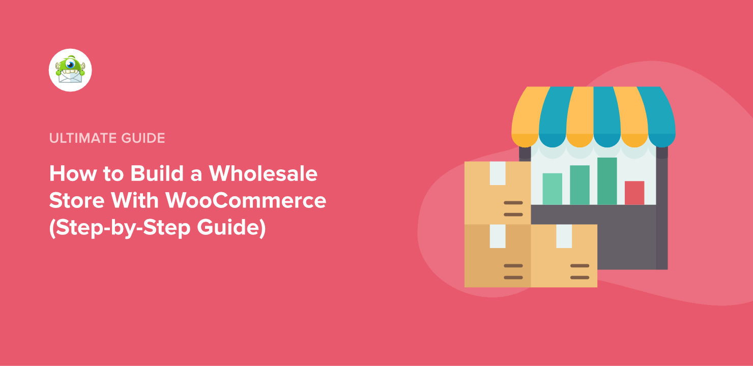 How to Build a Wholesale Store With WooCommerce (Step-by-Step Guide)