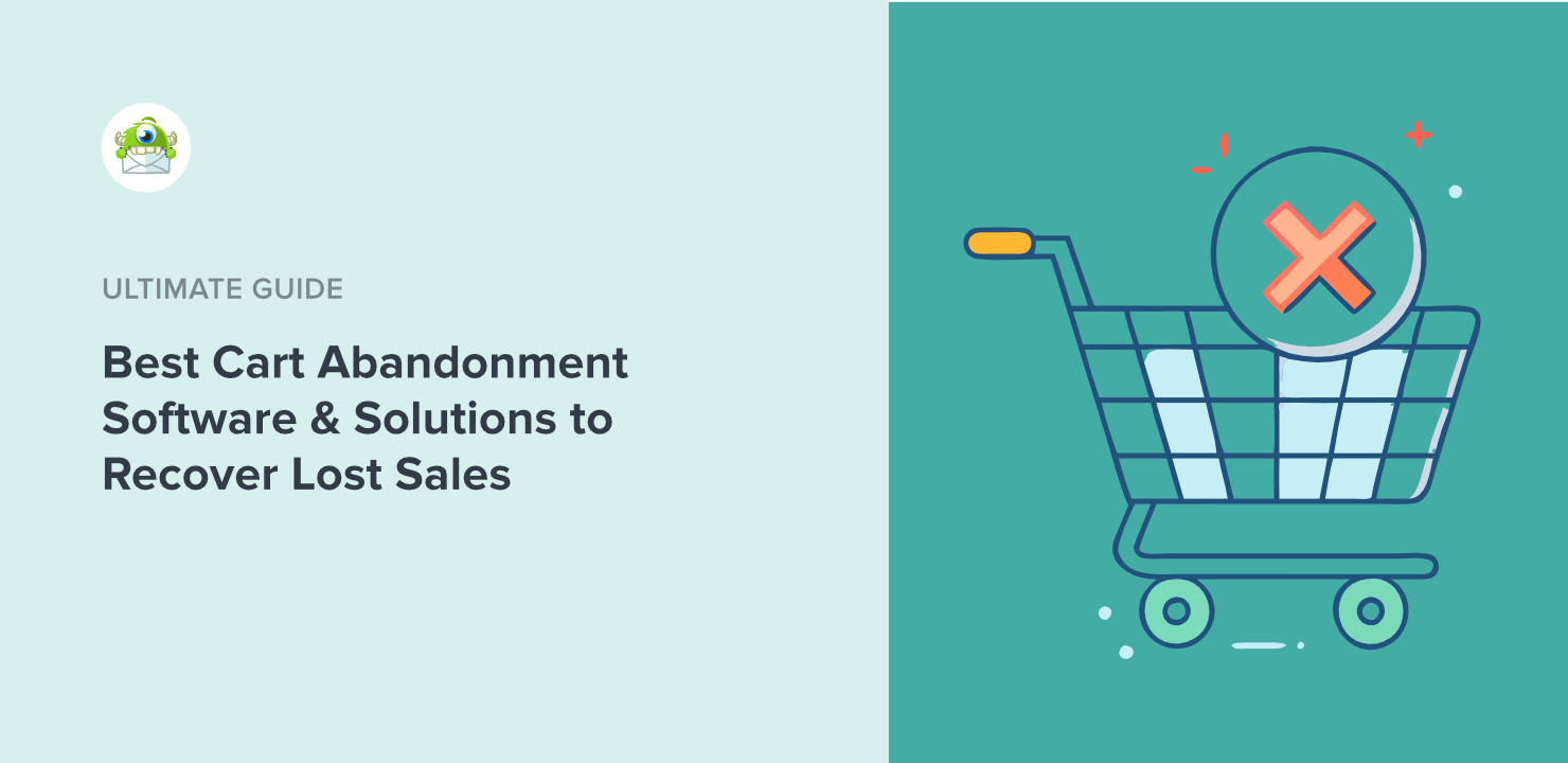 Top Cart Abandonment Software & Solutions to Recover Lost Sales