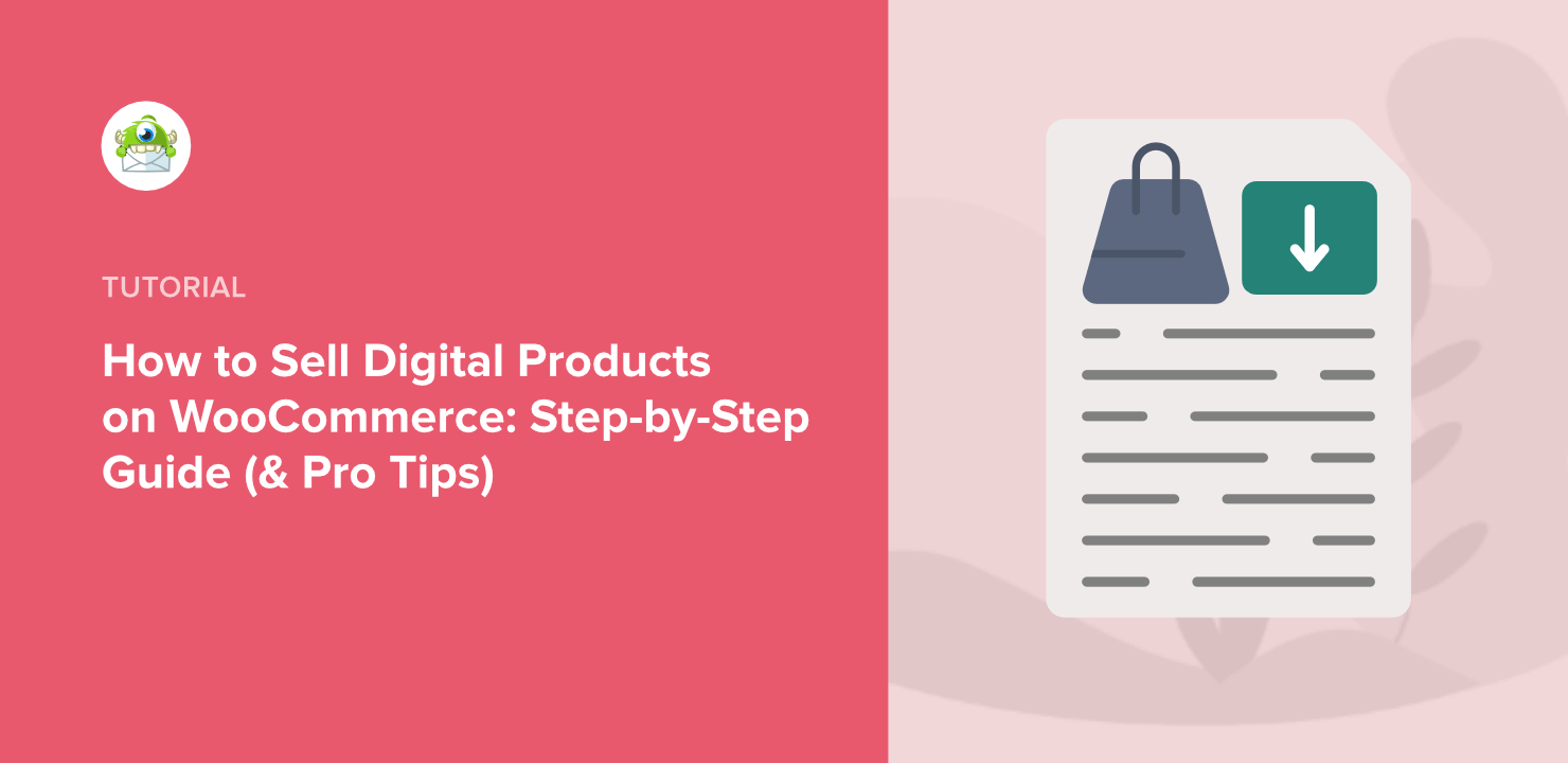 How To Sell Digital Products With WooCommerce (Tutorial + Pro Tips)