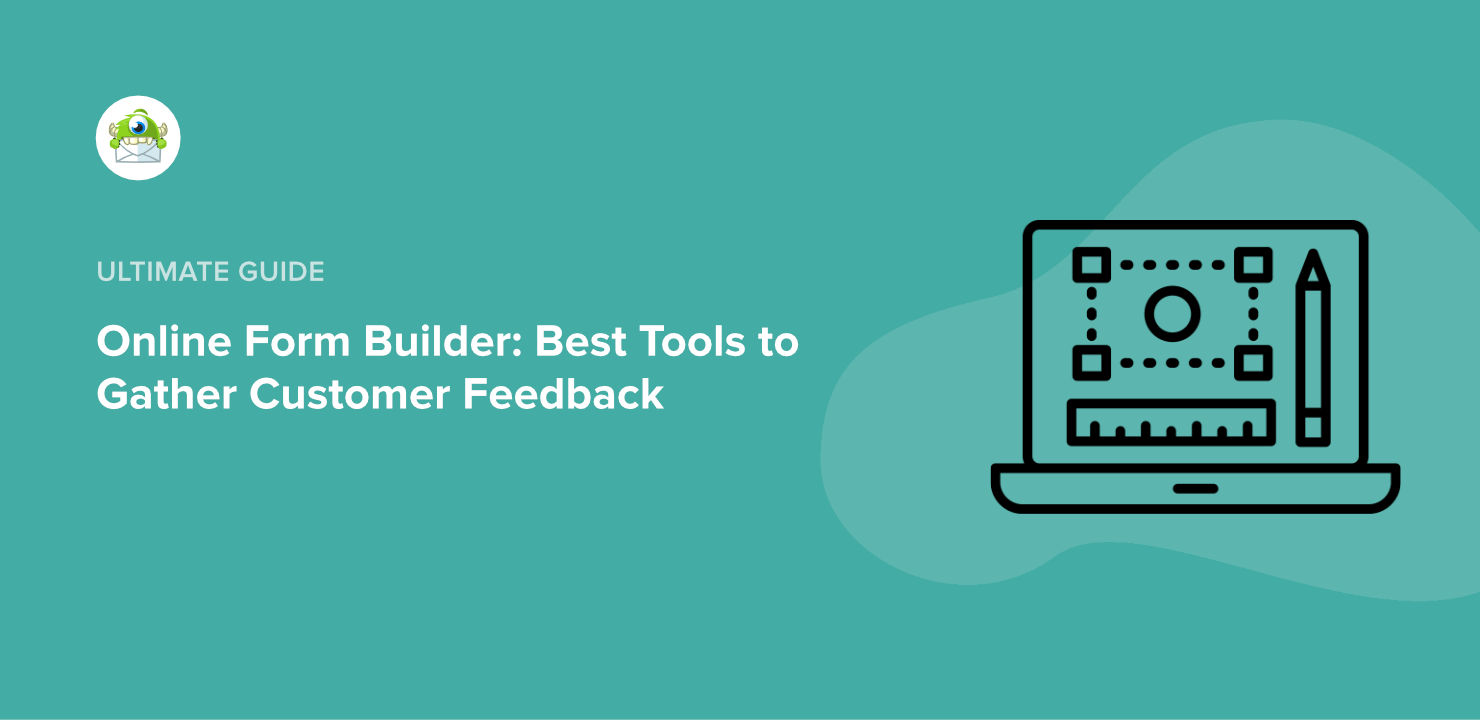 Online Form Builder- Best Tools to Gather Customer Feedback